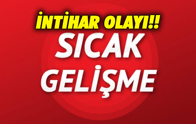Mersin'de İntihar Olayı, Polis Memuru İntihar Etti