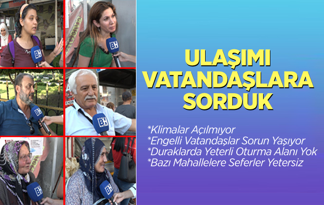 Mersin'de Ulaşımı Vatandaşlara Sorduk