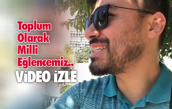 Anamur Şivesi İle Milli Eğlencemiz; İş Makinesi İzleme