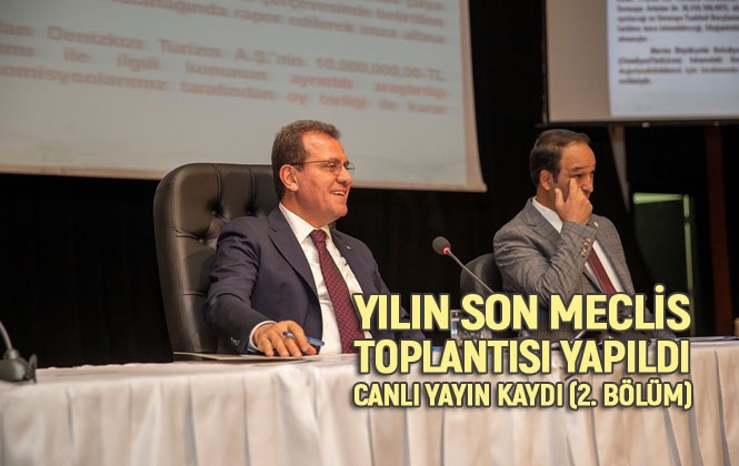 Seçer, Başkanlığında Toplanan Belediye Meclisi 2019 Yılı 2. Olağanüstü Meclis Toplantısı 2. Bölüm Canlı Yayın Kaydı