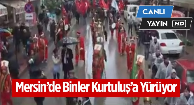 Mersin'de 3 Ocak Kurtuluş Kutlamaları CANLI YAYIN
