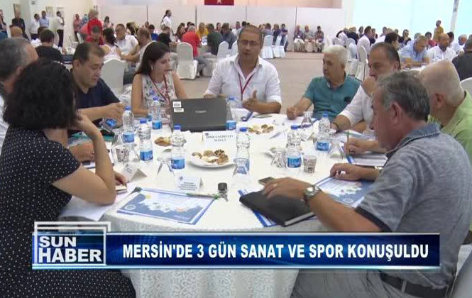 Mersin'de 3 Gün Sanat ve Spor Konuşuldu